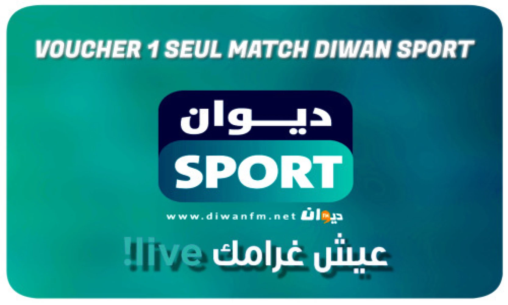 VOUCHER 1 SEUL MATCH DIWAN SPORT